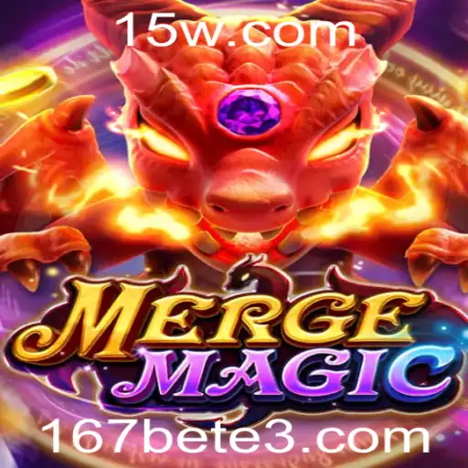 Descubra o Mundo Encantado de MergeMagic com 167bet
